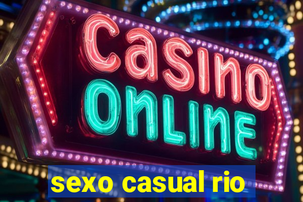 sexo casual rio